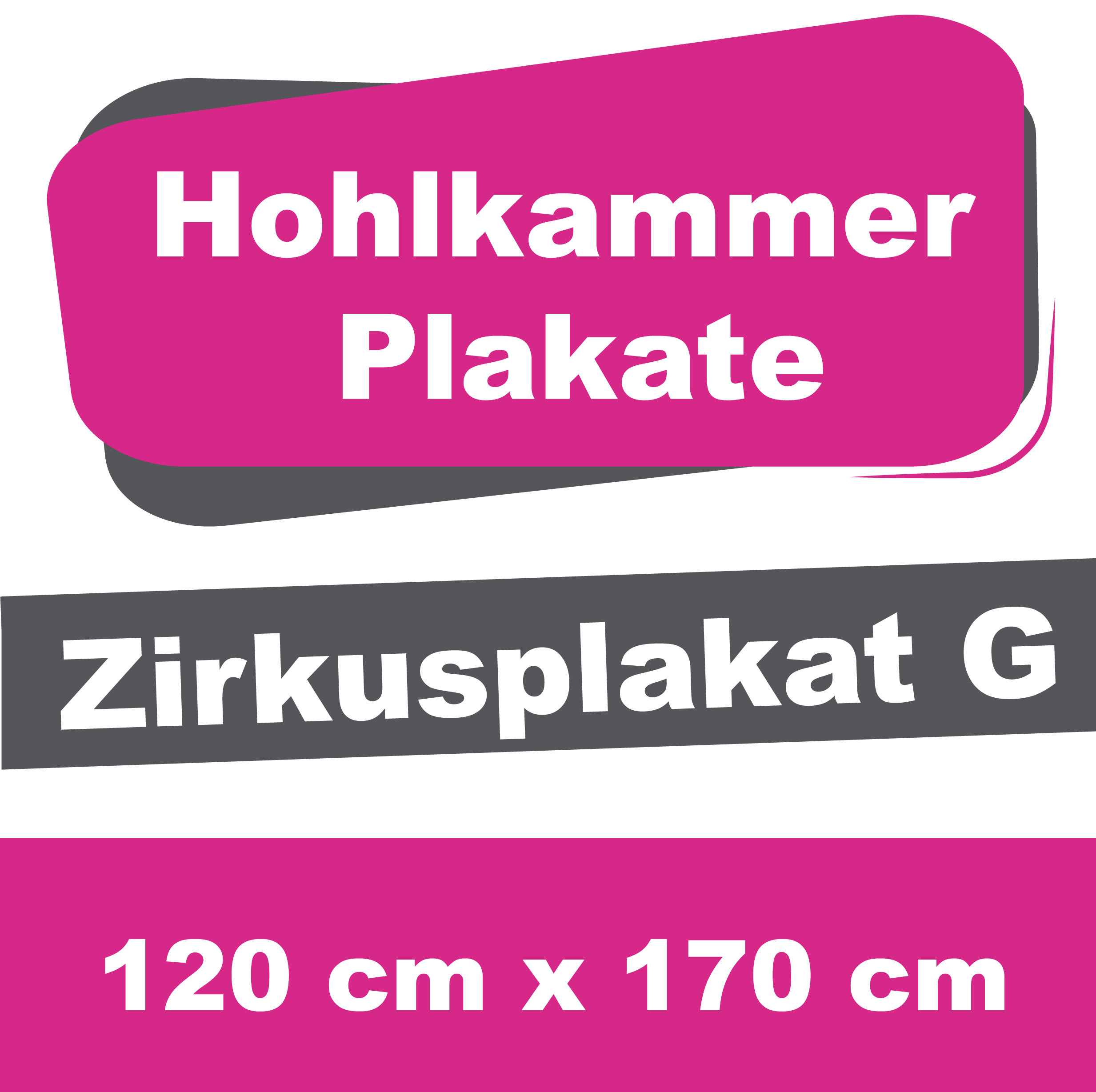 Wahl-/Event-/Zirkusplakat G- Hohlkammerplakate 120 x 170 cm